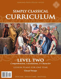 Simply Classical Curriculum Manual: Level 2 by Cheryl Swope