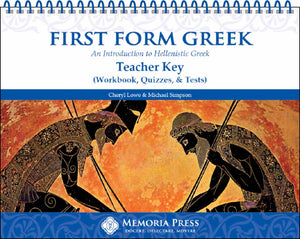 First Form Greek Teacher Key (for Workbook, Quizzes, & Tests) by Cheryl Lowe; Michael Simpson
