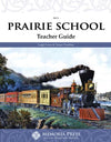 Prairie School Teacher Guide by Leigh Lowe; Tanya Charlton