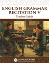 English Grammar Recitation V Teacher Guide by Cheryl Lowe; Joyce Cothran
