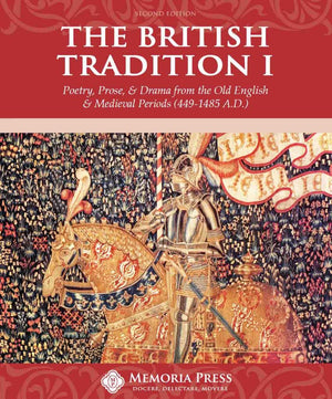 British Tradition I, The: Poetry, Prose, and Drama from the Old English and Medieval Periods, Second Edition by Anthology
