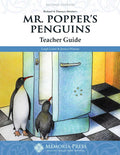 Mr. Popper's Penguins Teacher Guide, Second Edition by Jessica Watson; Leigh Lowe