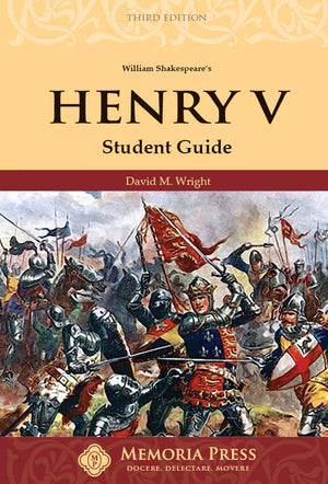 Henry V Student Guide, Third Edition by David M. Wright