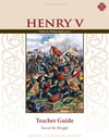 Henry V Teacher Guide, Third Edition by David M. Wright