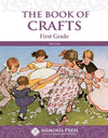 Book of Crafts, The: First Grade by Tara Luse