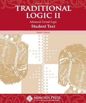 Traditional Logic II Text, Second Edition by Martin Cothran