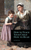 How to Teach Your Child How to Read by Cheryl Lowe