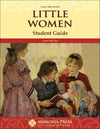 Little Women Student Guide by Anna McCain