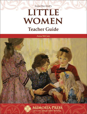 Little Women Teacher Guide by Anna McCain