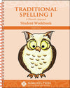 Traditional Spelling I Student Workbook by Cheryl Lowe