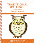 Traditional Spelling I Teacher Manual by Cheryl Lowe
