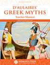 D'Aulaires' Greek Myths Teacher Manual, Second Edition by Cheryl Lowe; Leigh Lowe