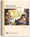Bible Heroes: Writing Lessons in Structure and Style by Lori Verstegen