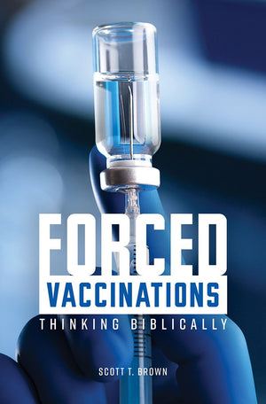 Forced Vaccinations by Scott Brown
