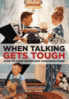 When Talking Gets Tough by Scott Brown
