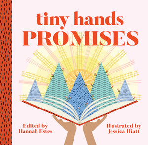 Tiny Hands Promises by Hannah Duguid Estes