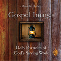 Gospel Images by Danielle Hurley