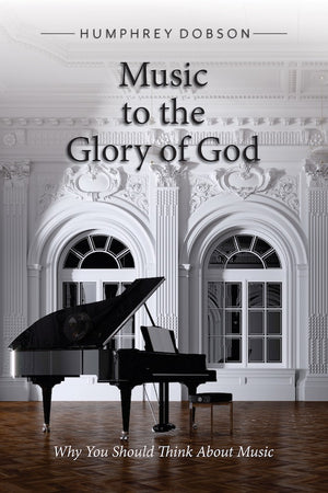 Music to the Glory of God (Hardcover)