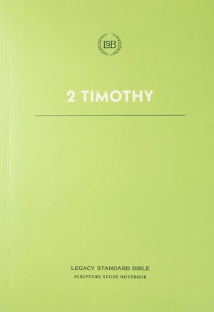 LSB Scripture Study Notebook: 2 Timothy by Bible