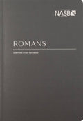NASB Scripture Study Notebook Romans (Revised Edition, NASB '95) by Bible