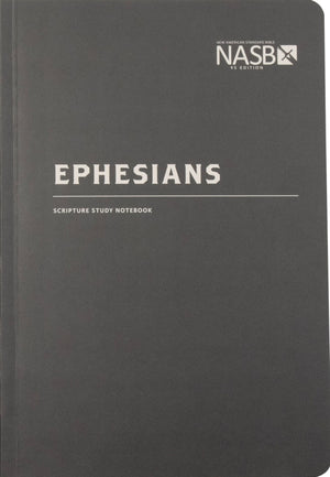 NASB Scripture Study Notebook Ephesians (Revised Edition, NASB '95)  by Bible