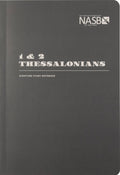 NASB Scripture Study Notebook 1 & 2 Thessalonians (Revised Edition, NASB '95) by Bible