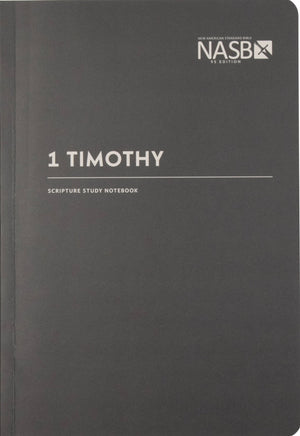 NASB Scripture Study Notebook 1 Timothy (Revised Edition, NASB '95) by Bible