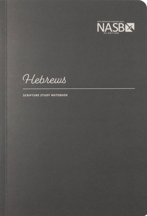 NASB Scripture Study Notebook Hebrews (Revised Edition, NASB '95) by Bible