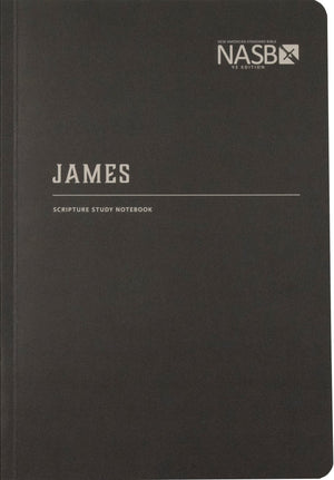 NASB Scripture Study Notebook James (Revised Edition, NASB '95) by Bible