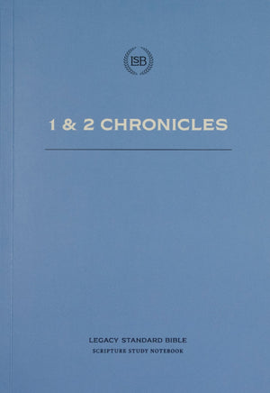 LSB Scripture Study Notebook: 1 & 2 Chronicles
