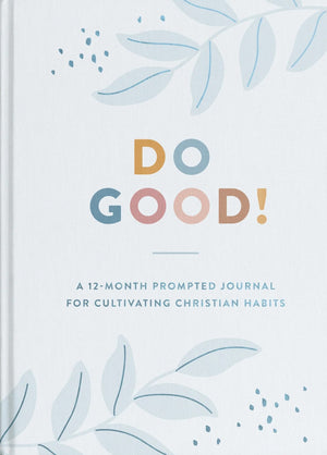 Do Good! - Prompted Journal
