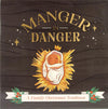 Manger In Danger by Grant Castleberry; GraceAnna Castleberry