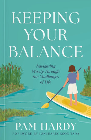 Keeping Your Balance: Navigating Wisely through the Challenges of Life