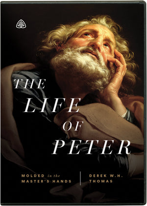 Life of Peter, The: Molded in the Master's Hands (DVD) by Derek W. H. Thomas