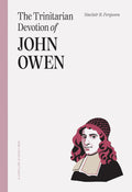 Trinitarian Devotion of John Owen, The