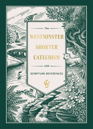 Westminster Shorter Catechism, The (Gift Edition)