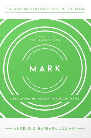 Mark: Life-Changing Power Through Jesus