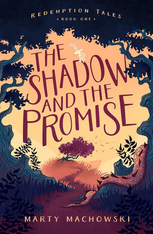 Shadow and the Promise, The by Marty Machowski