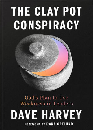 Clay Pot Conspiracy, The: God's Plan to Use Weakness in Leaders