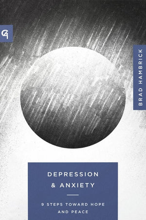 Depression and Anxiety: 9 Steps to Hope and Peace