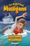 Magnificent Mulligans 3-Pack: What a Croc! / Dolphins in Danger / Fears, Flights, and Kangaroo Fights by Bill Myers