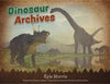 Dinosaur Archives by Kyle Morris; Deborah E. Wickert; Corey East (Illustrators)