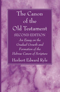 Canon of the Old Testament, The: Second Edition by Herbert Edward Ryle