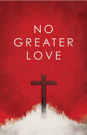 No Greater Love (25-pack) by Jim Rak; Ted Griffin