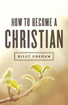 How to Become a Christian (KJV, 25-pack) by Billy Graham