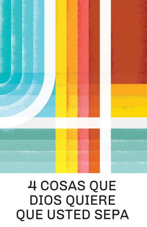 4 Things God Wants You to Know (Spanish, 25-pack) by Doug Salser