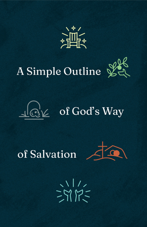 Simple Outline of God's Way of Salvation, A (25 Pack)