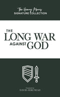 Long War Against God, The (The Henry Morris Signature Collection)