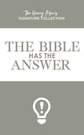 Bible Has The Answer, The (Henry Morris Signature Collection)