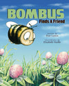 Bombus Finds A Friend by Elsie Larson; Elizabeth Haidle (Illustrator)